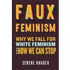 Serene Khader Faux Feminism (Copertina rigida)