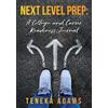 Teneka Adams Next Level Prep (Tascabile)