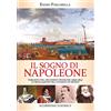 Scorpione Il sogno di Napoleone. Taranto nel decennio francese (1806-1815). Le rivelazioni del catasto di Murat
