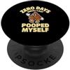 Funny Saying Bathroom Humor Joke Embarra Zero giorni dall'ultima volta che mi sono fatto la cacca 0 giorni dall'ultima volta PopSockets PopGrip Adesivo