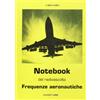 Sandit Notebook del radioascolto. Frequenze aeronautiche