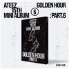 ATEEZ 15th Mini Album [GOLDEN HOUR: Part.6] DIARY Ver. CD + libro + 2 p...