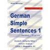 Klara Wimmer German Simple Sentences 1 (Tascabile) German Reader