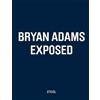 Steidl Bryan Adams Exposed