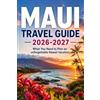 Wander Wynn Maui Travel Guide 2026-2027 (Tascabile)