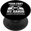 Magliette E Regali Divertenti Per Portie Your Feet Are Fast But My Hands Are Faster Portiere PopSockets PopGrip Adesivo