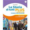 Mursia Scuola La storia di tutti plus. Non italofoni. Per la Scuola media. Con e-book. Con espansione online (Vol. 3)