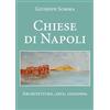 Youcanprint Chiese di Napoli. Architettura, arte, leggenda