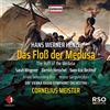 Capriccio Hans Werner Henze: Das Flos der Medusa ('The Raft of the Medusa')