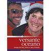 Edizioni Mare Verticale Versante oceano. Georgia del Sud, l'isola in capo al mondo