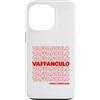 Italy & Co Custodia per iPhone 13 Pro Vaffanculo, buona giornata