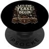 Funny Thanksgiving Co Let The Feast Begin Ringraziamento Festivo PopSockets PopGrip Adesivo