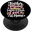 Teacher Motherhood Collective Insegnante Mamma Lezioni a Scuola Amore a Casa Sua PopSockets PopGrip Adesivo