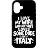 Some Dude Abroad Humor Custodia per iPhone 16 Amo mia moglie e mia moglie ama un tizio in Italia
