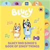 Bluey Bluey: Bluey and Bingo's Book of Singy Things (Libro di cartone) Bluey