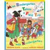 Joseph Slate Miss Bindergarten Takes a Field Trip with Kindergarten (Tascabile)