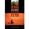 Maxwell A. Cameron To Walk without Fear (Tascabile)