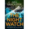 Neil Lancaster The Night Watch (Tascabile)