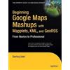 Sterling Udell Beginning Google Maps Mashups with Mapplets, KML, and (Tascabile)