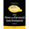 Steffen Itterheim Learn iPhone and iPad cocos2d Game Development (Tascabile)