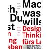 Econ Verlag Mach, was Du willst: Design Thinking fürs Leben