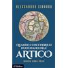 Il Mulino Quando i coccodrilli nuotavano nell'Artico. Ghiaccio, storia, potere