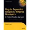 Nathan Good Regular Expression Recipes for Windows Developers (Tascabile)