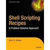 Chris Johnson Shell Scripting Recipes (Tascabile)