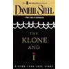 Danielle Steel The Klone and I (Tascabile)