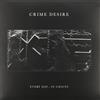 CRIME DESIRE Every Day in Chains (Vinyl LP)