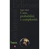 Futura Editrice Caso, probabilità e complessità