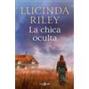 Lucinda Riley La chica oculta / The Hidden Girl (Tascabile)