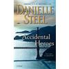 Danielle Steel Accidental Heroes (Tascabile)