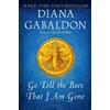 Diana Gabaldon Go Tell the Bees That I Am Gone (Tascabile) Outlander