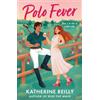 Katherine Reilly Polo Fever (Tascabile)