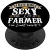 Funny Farming Equipment & Gifts Odio essere sexy ma sono un agricoltore I coltivatore I divertente agricoltore PopSockets PopGrip Adesivo