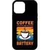 KDNCoffeeLoverDesigns Custodia per iPhone 12 Pro Max Il caffè è la mia batteria divertente amante della caffeina