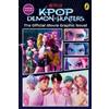 KPop Demon Hunte KPop Demon Hunters: The Official Movie Graphic Nov (Tascabile)