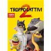 Universal Dvd TROPPO CATTIVI 2 + PICCOLE BUGIE E ALIBI DreamWorks nuovo animazione 2025