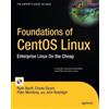 Chivas Sicam Ryan Baclit Peter Membrey John Ne Foundations of CentOS (Tascabile)
