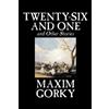 Maxim Gorky Twenty-Six and One and Other Stories (Tascabile)