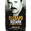 Andres Lopez Lo Joaquín El Chapo Guzmán: El Varón de la droga / Joaq (Tascabile)