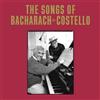 Elvis Costello & Burt Bacharach The Songs of Bacharach & Costello (Vinyl LP)