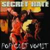 Secret Hate Pop Cult Vomit (CD)