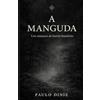 Camara Brasileira do Livro A Manguda: Um romance de horror brasileiro