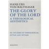 von Balthasar, The Glory of the Lord a Theological Aesthetic (Copertina rigida)
