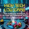 FlipFlop Das inoffizielle Kochbuch für Fans von Cyberpunk 2077: High Tech, Low Carb. 40 Rezepte für jedes Kochlevel: schnell, lecker, einfach