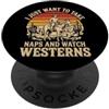 Film Western Film Di Cowboy Pisolino I Just Want To Take Naps And Watch Westerns PopSockets PopGrip Adesivo
