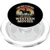 Film Western Film Di Cowboy Pisolino I Just Want To Take Naps And Watch Western Movies PopSockets PopGrip per MagSafe