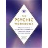 Adams Media Corp The Psychic Workbook: A Beginner's Guide to Activities and Exercises to Unlock Your Psychic Skills